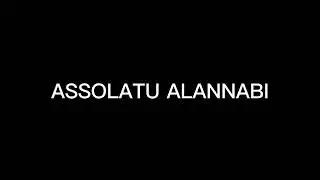 SHOLAWAT ASSOLATU ALANNABI MUHAMMAD