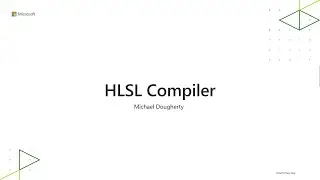 HLSL Compiler | Michael Dougherty | DirectX Developer Day