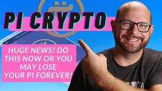 Pi Crypto - HUGE NEWS about your Pi. Do this NOW or you could lose your Pi 