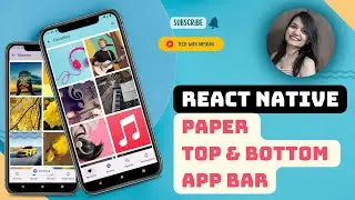 #4 Design Top & Bottom App Bars | React Native Paper | Beautiful, Responsive & Material Design 