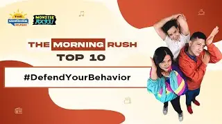 TMR TOP 10: #DefendYourBehavior | The Morning Rush | RX931