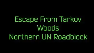 Woods Northern UN Roadblock Extract