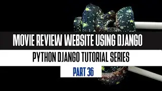 36. Average Movie Rating | Build Movie Review Website Using Django 2020
