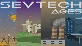 [#1][SevTech: Ages]-Новый сезон!