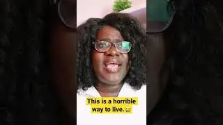 This is a horrible way to live!