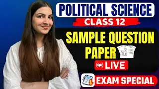 Class 12 Political Science Sample Question Paper Live solving | For Boards 2024 