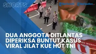 Buntut Viralnya 2 Anggota Ditlantas Polda Papua Jilat Kue HUT TNI, Kini Ditahan dan Diperiksa Propam
