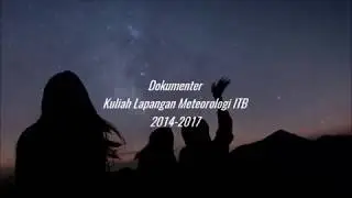 Jilid 2.0: Dokumenter Kuliah Lapangan Meteorologi - FITB ITB