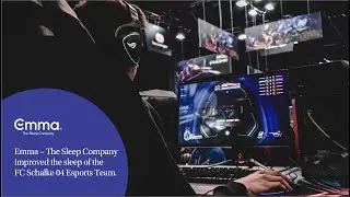 Emma – The Sleep Company improves sleep of the FC Schalke 04 Esports Team