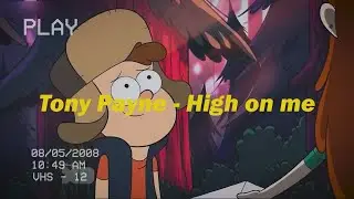 Tony Payne - High on me