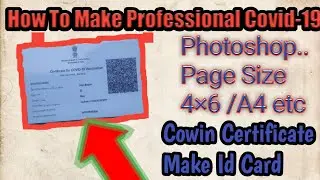 How to make covid-19 ID card professional| How to Make professional Cowin Certificate Id card iTG