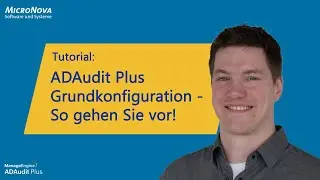 ADAudit Plus – Grundkonfiguration