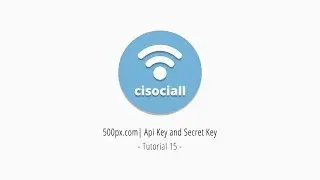 15) Cisociall -  500px.com Api Key and Secret Key