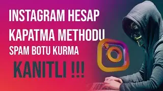 İNSTAGRAM HESAP KAPATMA METHODU KANITLI!!! 2025 SPAM BOTU KURMA / İNSTAGRAM BANMED METHOD