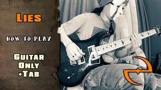 Evanescence - Lies | GUITAR ONLY + SCREEN TABS | HOW TO PLAY