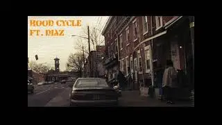 Hood Cycle ft DIAZ