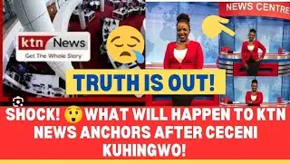 NDETO YA KIEHA😪KTN NEWS KUHINGWO & WHAT WILL HAPPEN TO NEWS ANCHORS