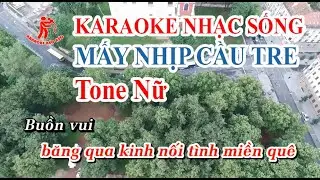 Karaoke Mấy nhịp cầu tre ,beat chuẩn hay - Karaoke Kẹo Kéo