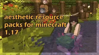 aesthetic resource packs for minecraft 1.17