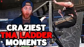 CRAZIEST TNA LADDER MOMENTS