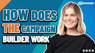 How Does The Campaign Builder Work