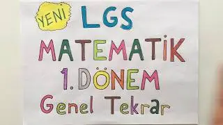 8. Sınıf Matematik 1. Dönem FULL TEKRAR 