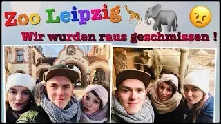Zoo Leipzig - Wir wurden raus geschmissen! 🦒🐘😠