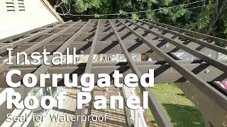 Install corrugated roof panel and seal the flashing for waterproof