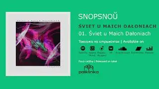 SnopSnoŭ - Śviet u Maich Dałoniach [Maxi single, 2020] | electropop, indietronic, electronic