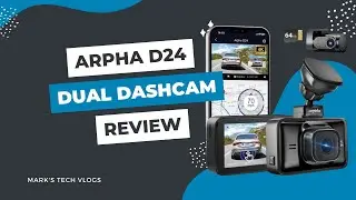ARPHA D24 4k Front and 2K Rear Dual Dashcam Review