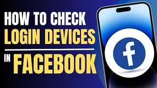 How to Check Login Devices in Facebook (2023)