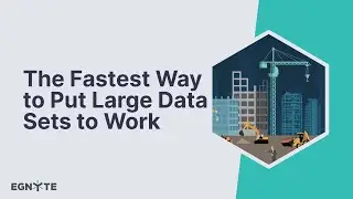 The Fastest Way to Put Large Data Sets to Work