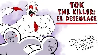 FINAL TOK THE KILLER 🔪 El creepypasta de TikTak Draw