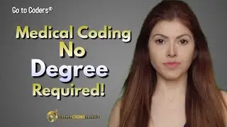 Medical Coding: No Degree Required!