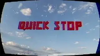 Моя последняя остановка - Quick Stop