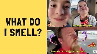 WHAT DO I SMELL?