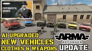 ARMA REFORGER UPDATE 1.1.08 - NEW CARS, WEAPONS, CLOTHES & Ai UPGRADES