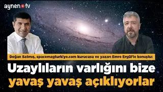 UZAYLILARIN VARLIĞINI BİZE YAVAŞ YAVAŞ AÇIKLIYORLAR