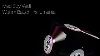 Mad Boy Vedi - Wut im Bauch Instrumental