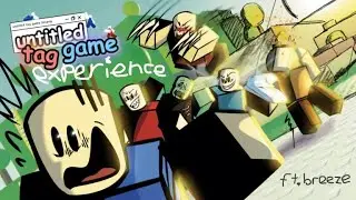 The Untitled Tag game experience ft. Breeze