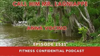 Call Him Mr. Lagniappe - Episode 2511