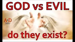 2 Secrets of God The Supreme Being - GOD vs EVIL - How To Define Gods presence