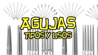 Tipos de agujas para TATUAR / AGUJAS TATUAJE