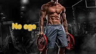 No ego - workout motivation 🔥