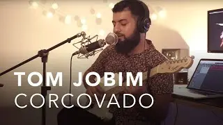 Tom Jobim - Corcovado (Quiet Nights) - Cover by Lucas Vallim