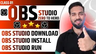 OBS STUDIO CALSS 01 | How to install obs in your pc & laptop