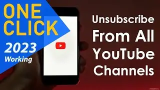 How To Unsubscribe All YouTube Channels in One Click | Mass Unsubscribe All YouTube Subscriptions