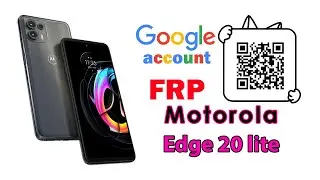 How to Bypass Google account FRP on Motorola Edge 20 lite