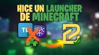 Hice Un Launcher de Minecraft [La Mejor Alternativa a TLauncher]