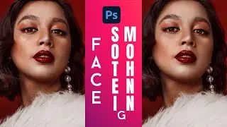 Skin Smoothening in 1 Minute or Less in Photoshop
